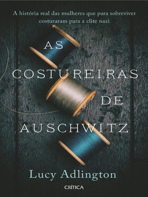 cover image of As Costureiras de Auschwitz
